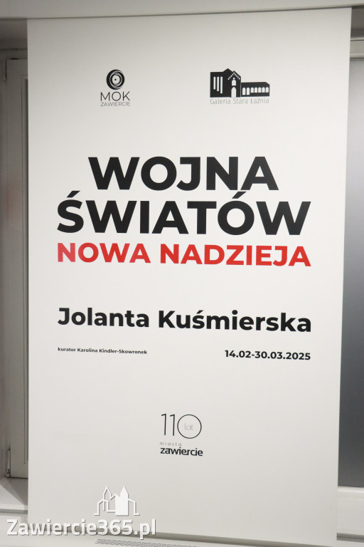 Fotorelacja: Wojna Światów NOWA NADZIEJA Jolanta Kuśmierska - wernisaż w Zawierciu