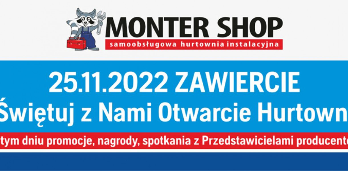 Zapraszamy na otwarcie MONTER  SHOP w Zawierciu
