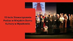 15-lecie Stowarzyszenia Podlas w...
