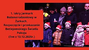 1. Iskry Jarmark Bożonarodzeniowy w...