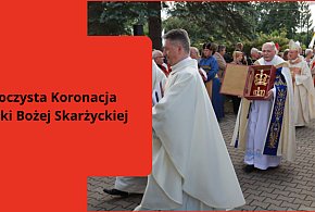 WIDEO: Uroczysta Koronacja Matki Bożej Skarżyckiej w Zawierciu Skarżycach-57921