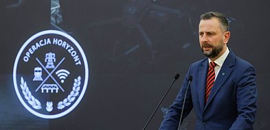 Szef MON: Aktywujemy operację &quot;Horyzont&quot;; jej celem m.in. przeciwdziałan-61141