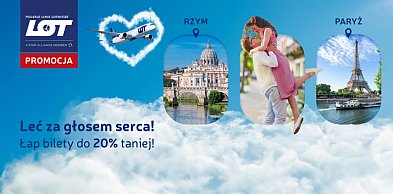 Leć za głosem serca. Polskie Linie Lotnicze LOT wystartowały z walentynkową promoc