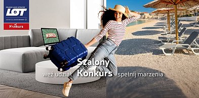 Szalony Konkurs PLL LOT – weź udział i wygraj podróż swoich marzeń (MediaRoom)