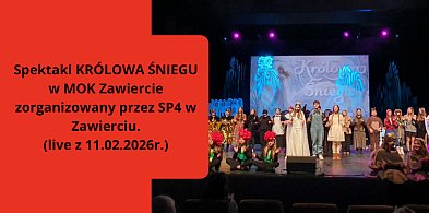 (VIDEO) Spektakl KRÓLOWA ŚNIEGU w MOK Zawiercie zorganizowany przez SP4