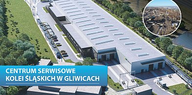 Centrum Serwisowe Kolei Śląskich powstanie w Gliwicach