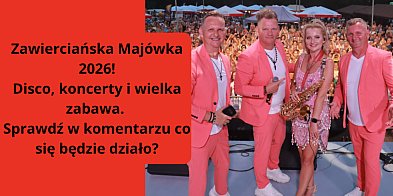 Zawierciańska Majówka 2026! Co się będzie działo?