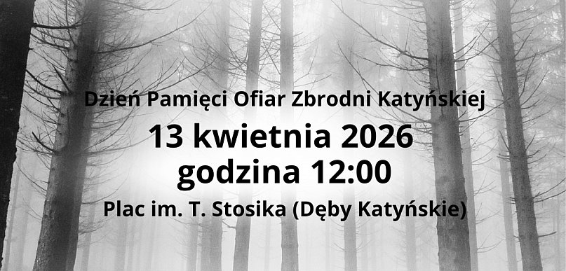 Pamięć, która zobowiązuje – zaproszenie na obchody 86. rocznicy Zbrodni Katyńskiej