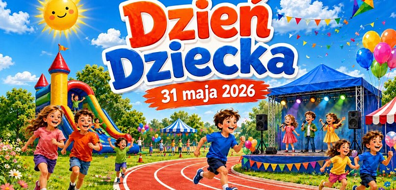 Sportowo i rodzinnie. Przed nami Dzień Dziecka 2026 w Zawierciu!