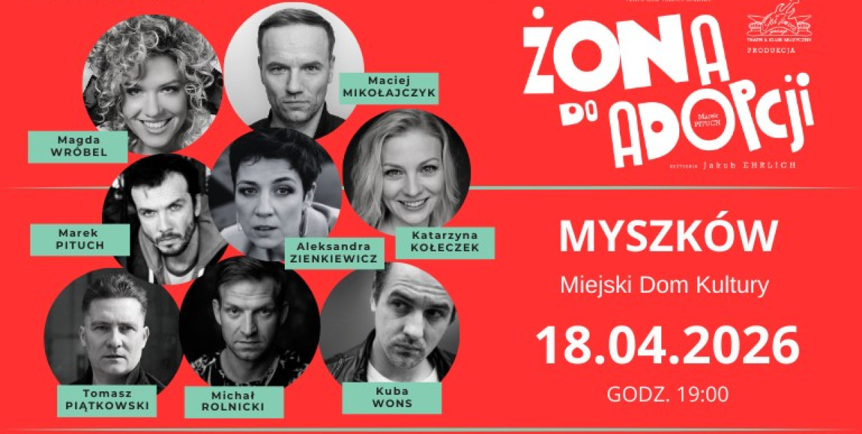 „Żona do adopcji” w Myszkowie – komediowy hit na scenie MDK