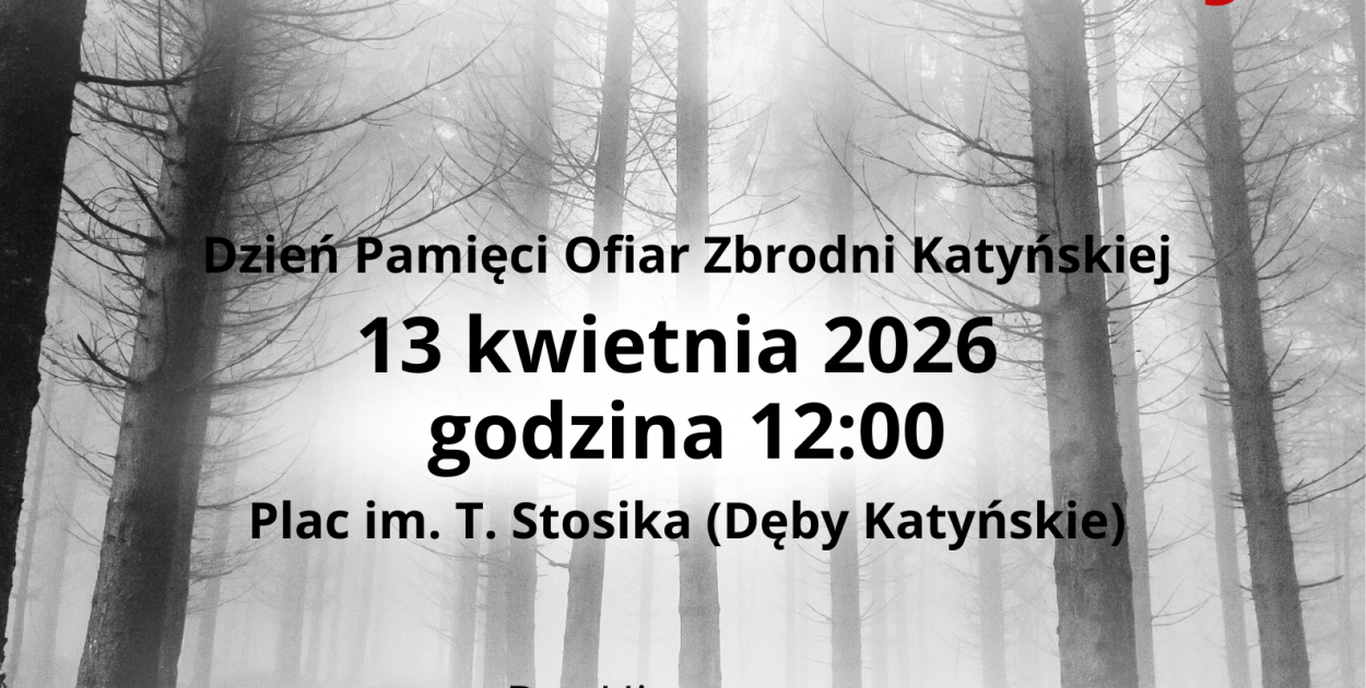 Pamięć, która zobowiązuje – zaproszenie na obchody 86. rocznicy Zbrodni Katyńskiej